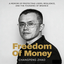 FREEDOMOF MONEY