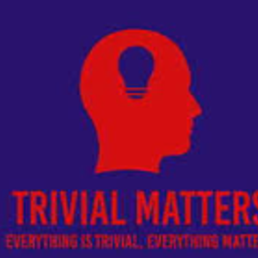 TRIVIALMATTER