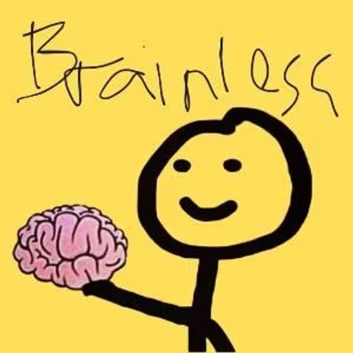 BRAINLESS