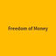 Freedom of Money