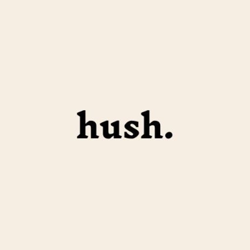 hush
