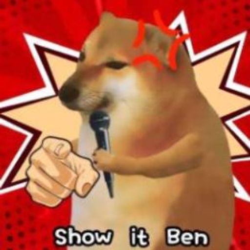 Show it Ben