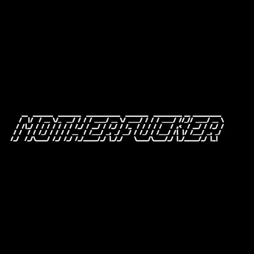 motherfucker