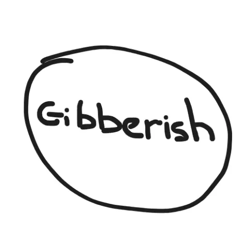 GIBBERISH