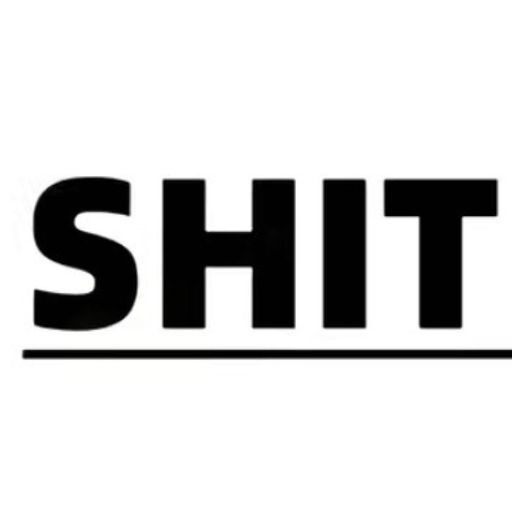 SHIT