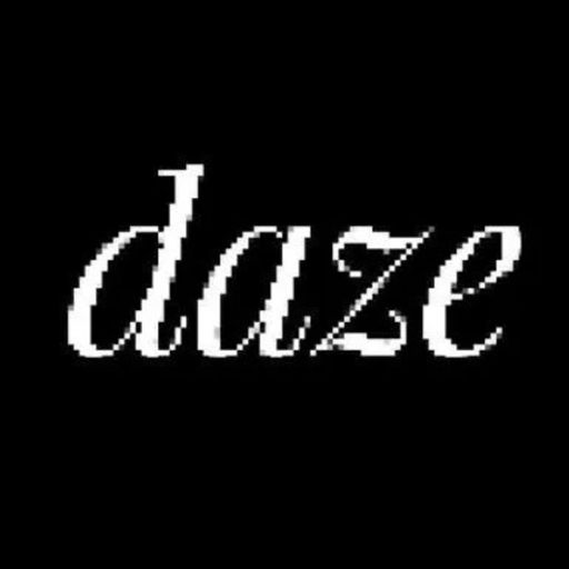 DAZE