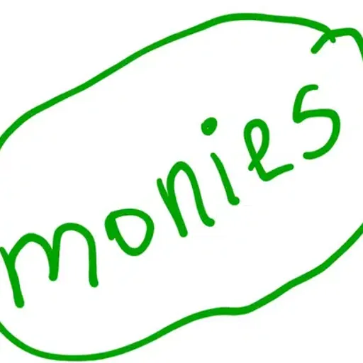 monies