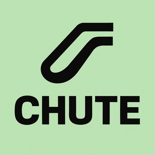 CHUTE