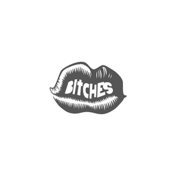 BiTCHES