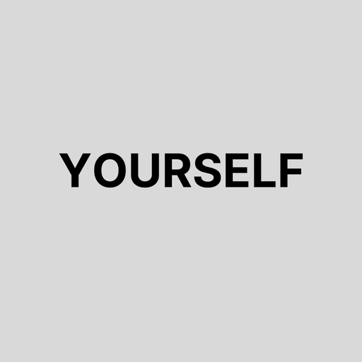 Yourself