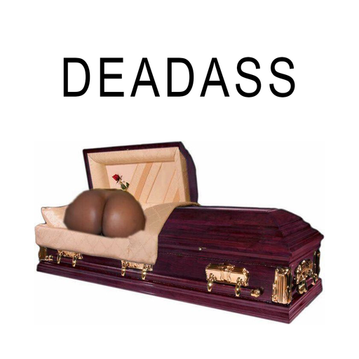 DEADASS