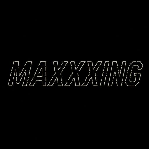 MAXXING